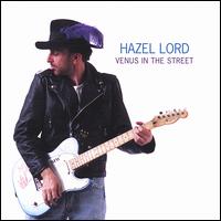 Hazel Lord - Venus in the Street lyrics