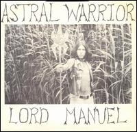 Lord Manuel - Astral Warrior lyrics