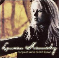 Lauren Kennedy - Songs of Jason Robert Brown lyrics