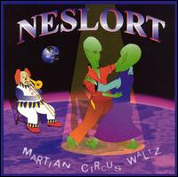 Nes Lort - Martian Circus Waltz lyrics