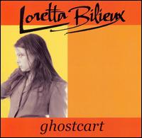 Loretta Bilieux - Ghostcart lyrics