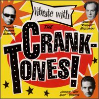 The Crank Tones - Vibrate with the Crank Tones lyrics