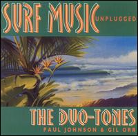 The Duo-Tones - Surf Music Unplugged lyrics