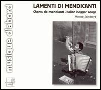 Matteo Salvatore - Lamenti Di Mendicanti (Italian Beggar Songs) lyrics