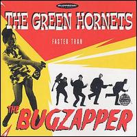 Green Hornets - Faster Than the Bugz lyrics