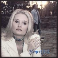 Wendy Word - Heartfelt lyrics