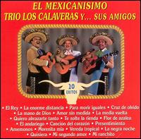 El Trio los Calaveras - El Famoso Trio los Calaveras Y Sus Amigos lyrics