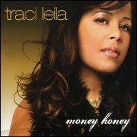 Traci Leila - Money Honey lyrics