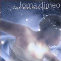 Lorna Dimeo - Love Surrounds You lyrics