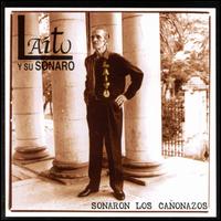 Laito Y Su Sonora - Sonaron Los Canonazos lyrics