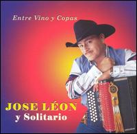 Jose Leon - Entre Vino y Copas lyrics