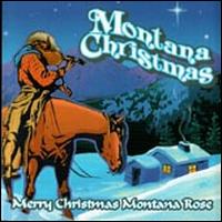 Montana Rose - Montana Christmas lyrics