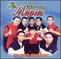 Los Chicos Magic - Puro Magic lyrics