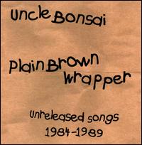 Uncle Bonsai - Plain Brown Wrapper lyrics