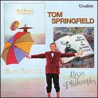 Tom Springfield - Sun Songs/Love's Philosophy lyrics