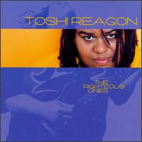 Toshi Reagon - The Righteous Ones lyrics