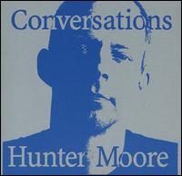 Hunter Moore - Conversations lyrics