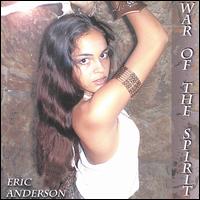 Eric Anderson - War of the Spirit lyrics