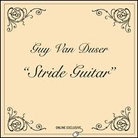 Guy VanDuser - Stride Guitar lyrics