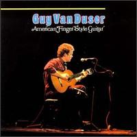 Guy VanDuser - American Finger Style Guitar lyrics