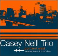Casey Neill - Portland West [live] lyrics