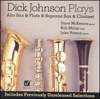 Dick Johnson - Plays Alto Sax, Flute, Soprano Sax, Clarinet lyrics