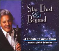 Dick Johnson - Star Dust & Beyond: A Tribute to Artie Shaw lyrics