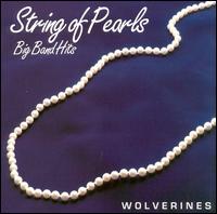 The Wolverines Big Band - String of Pearls lyrics