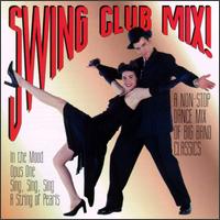 The Wolverines Big Band - Swing Club Mix! lyrics