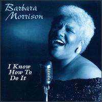 Barbara Morrison - I Know How to Do It lyrics