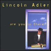 Lincoln Adler - Are You in There? lyrics