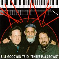Bill Goodwin - Three Is a Crowd lyrics