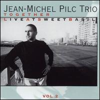Jean-Michel Pilc - Together: Live at Sweet Basil, Vol. 2 lyrics