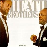 Heath Brothers - Brotherly Love lyrics