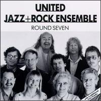 The United Jazz + Rock Ensemble - Round Seven lyrics