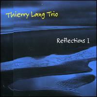 Thierry Lang - Reflections, Vol. 1 lyrics