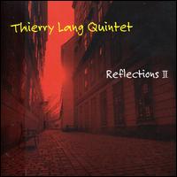 Thierry Lang - Reflections, Vol. 2 lyrics