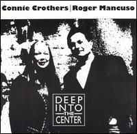 Connie Crothers - Deep into the Center lyrics