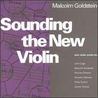 Malcolm Goldstein - Sounding the New Violin lyrics