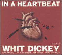 Whit Dickey - In a Heartbeat lyrics