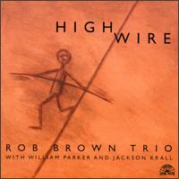 Rob Brown - High Wire lyrics