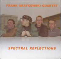 Frank Gratkowski - Spectral Reflections lyrics