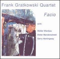 Frank Gratkowski - Facio lyrics