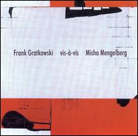 Frank Gratkowski - Vis-A-Vis [live] lyrics