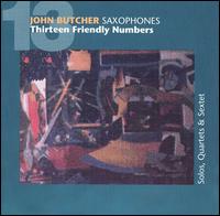 John Butcher - Thirteen Friendly Numbers lyrics