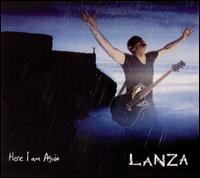 Lanza - Here I Am Again lyrics