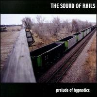 Sound Of Rails - Prelude of Hypnotics lyrics
