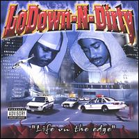 Lodown-n-dirty - Life on the Edge lyrics