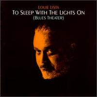 Louie Lista - To Sleep with the Lights On lyrics