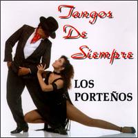 Los Porteos - Tangos De Siempre lyrics